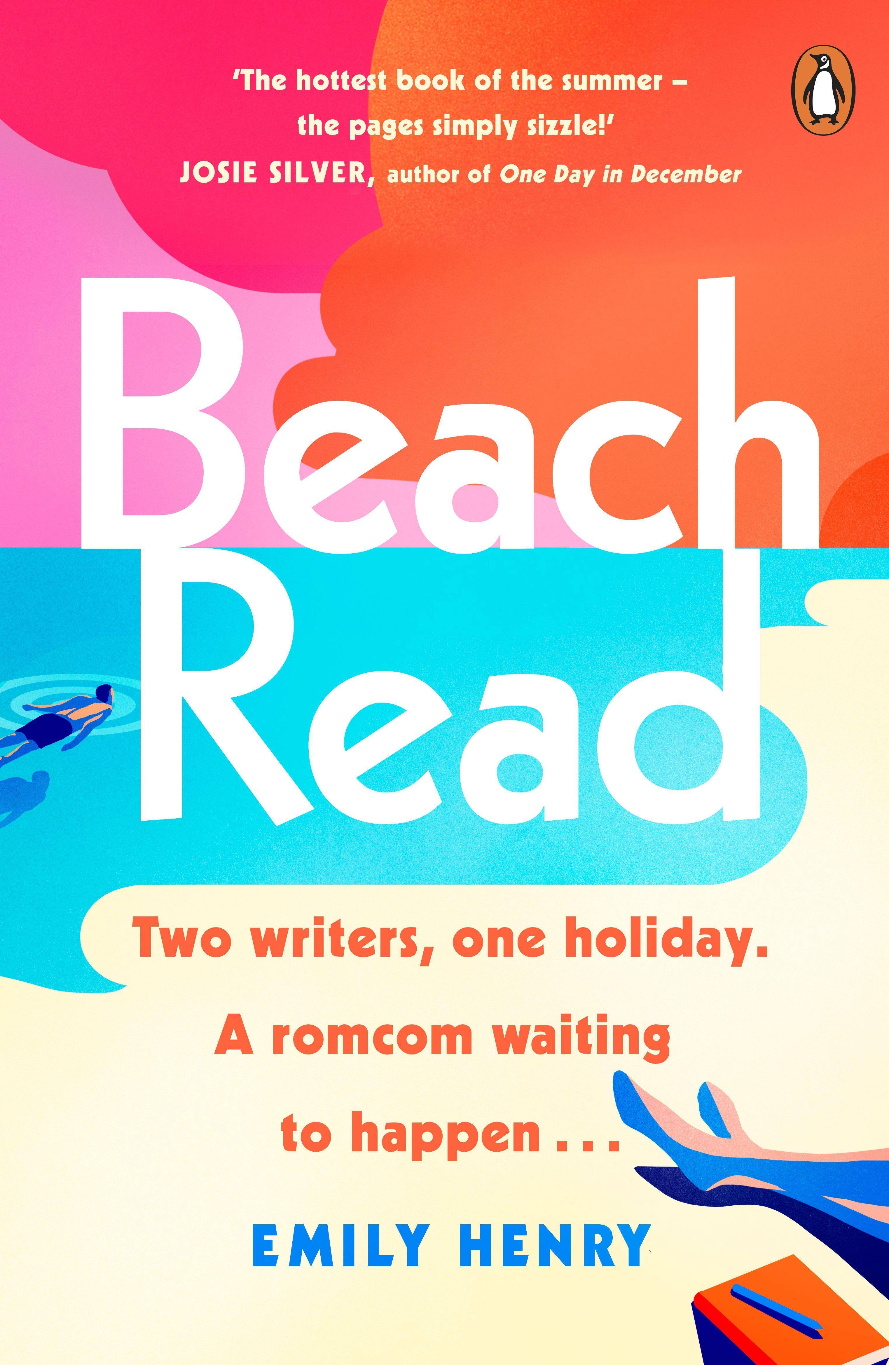Beach Read The New York Times bestselling laugh-out-loud love story you'll want to escape with this summer