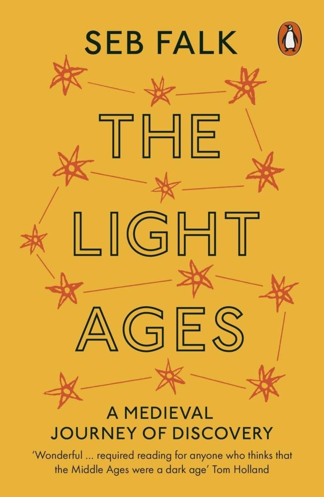 The Light Ages A Medieval Journey of Discovery