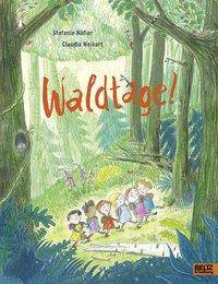 Waldtage! Vierfarbiges Bilderbuch