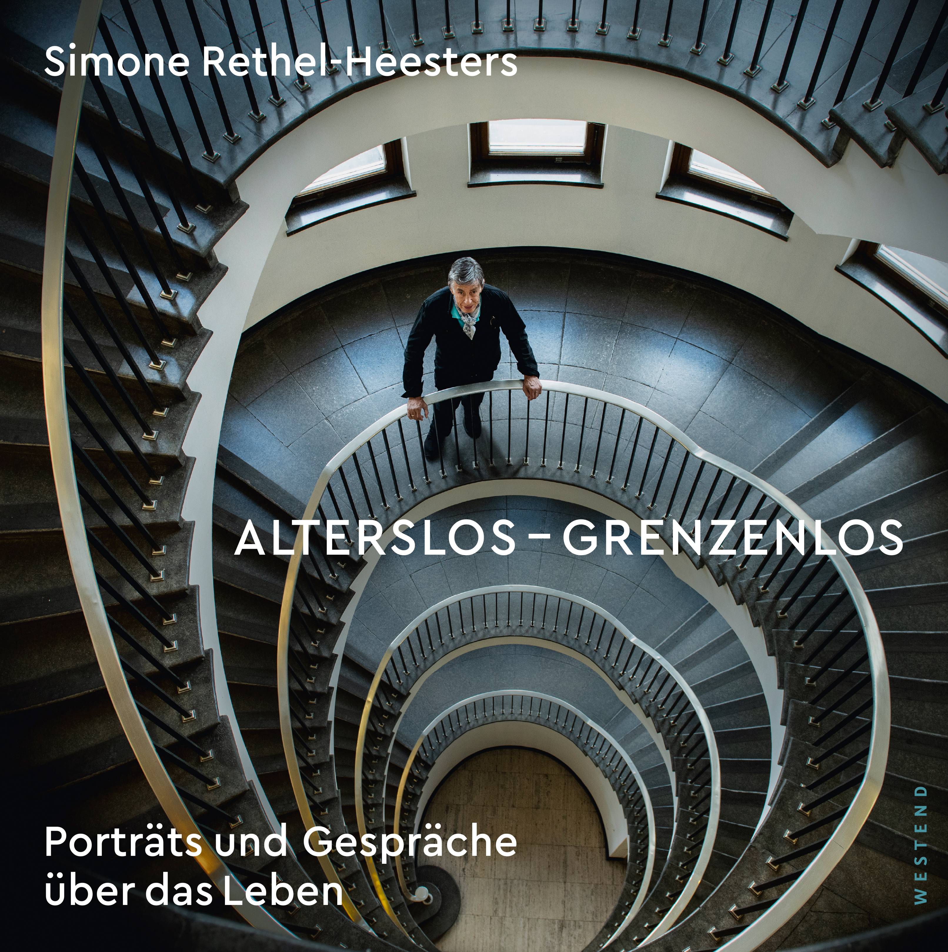 Alterslos - Grenzenlos Porträts und Gespräche über das Leben