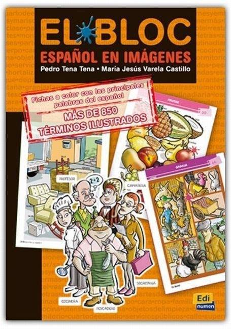 El Bloc. Español en imágenes Niveau A1 + A2