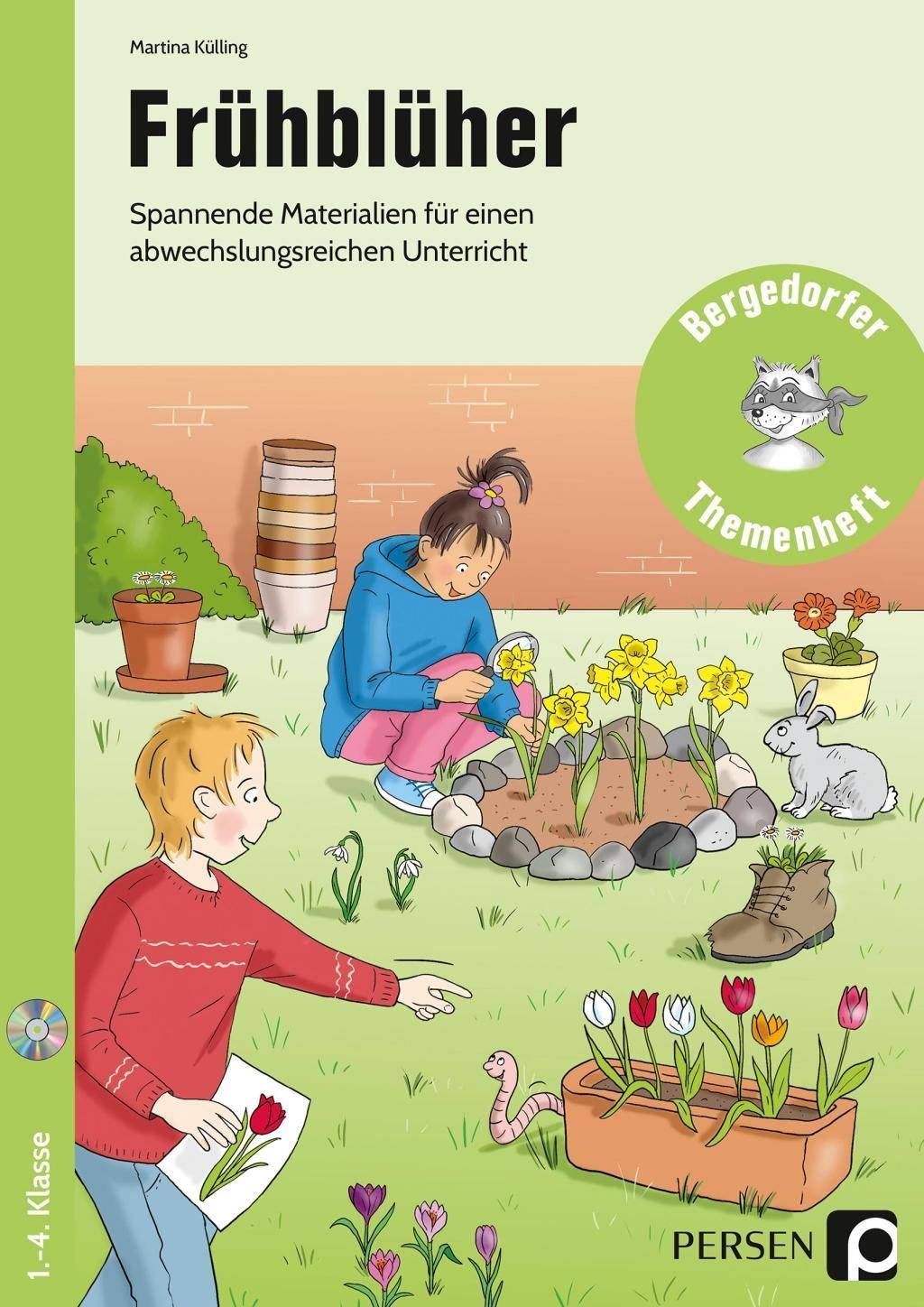 Frühblüher Spannende Materialien für einen abwechslungsreichen Unterricht (1. bis 4. Klasse)