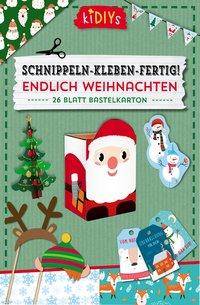 Schnippeln - Kleben - Fertig! Endlich Weihnachten 26 Blatt Bastelkarton