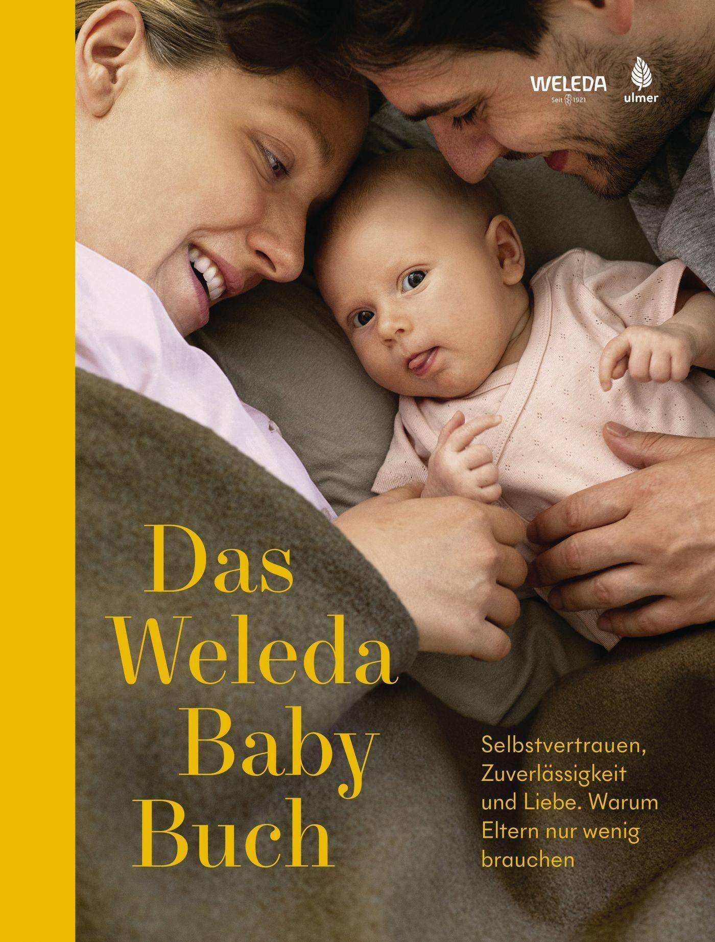Das Weleda Babybuch Positive Geburt, Wochenbett, intuitives Stillen & gesunder Babyschlaf