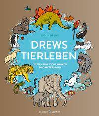 Drews Tierleben Wissen zum leicht Merken und Weitersagen