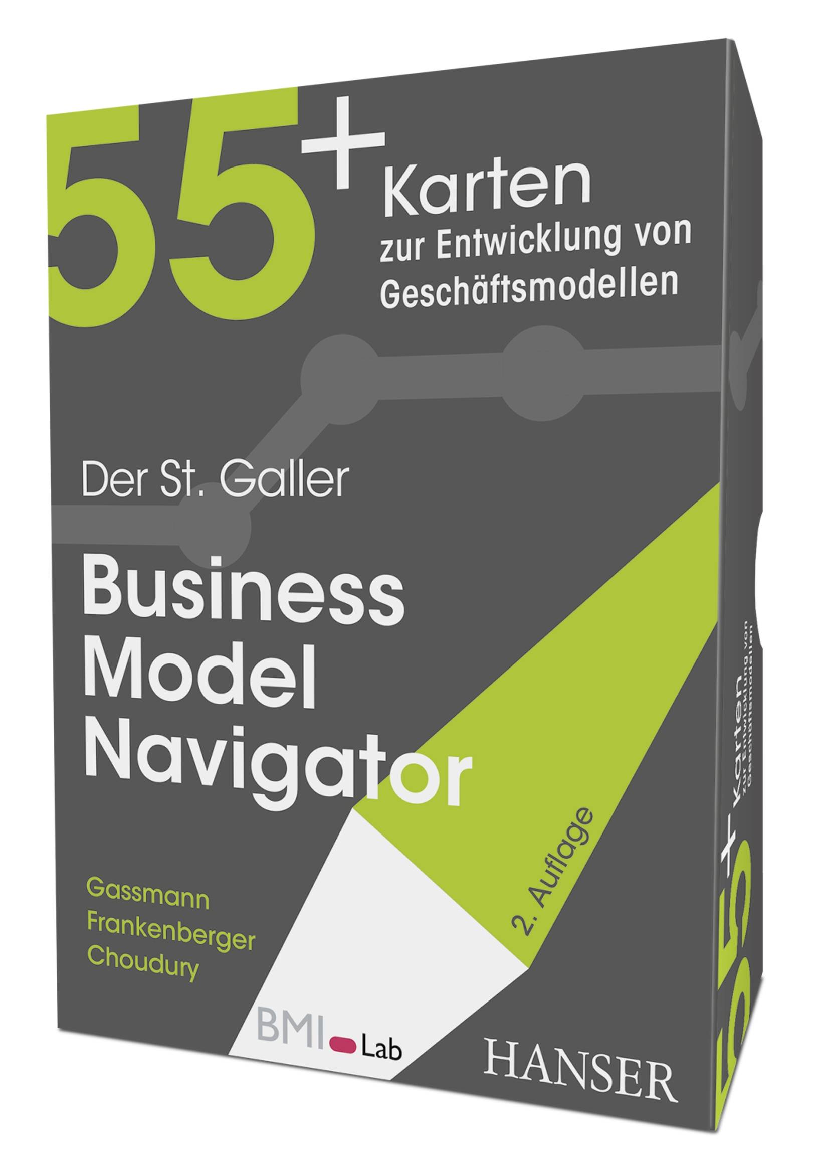 Der St. Galler Business Model Navigator 55+ Karten zur Entwicklung von Geschäftsmodellen