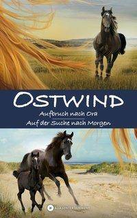 Ostwind Aufbruch nach Ora / Auf der Suche nach Morgen (Doppelband)