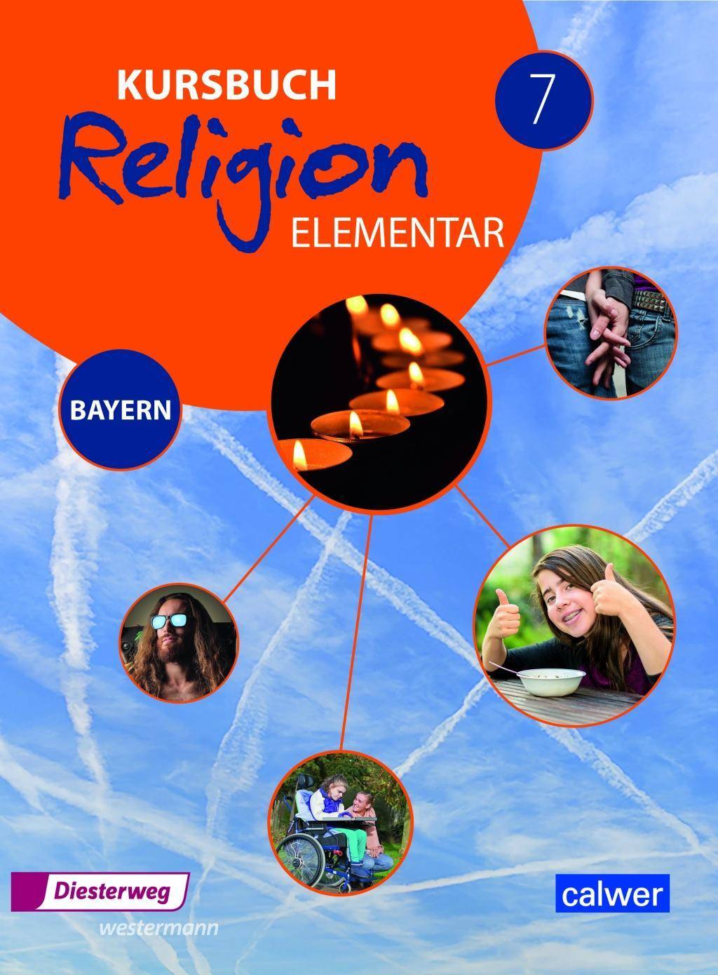 Kursbuch Religion Elementar - Ausgabe 2017 für Bayern - 7. Schuljahr, Schülerband Ein Arbeitsbuch für den evangelischen Religionsunterricht im 7.