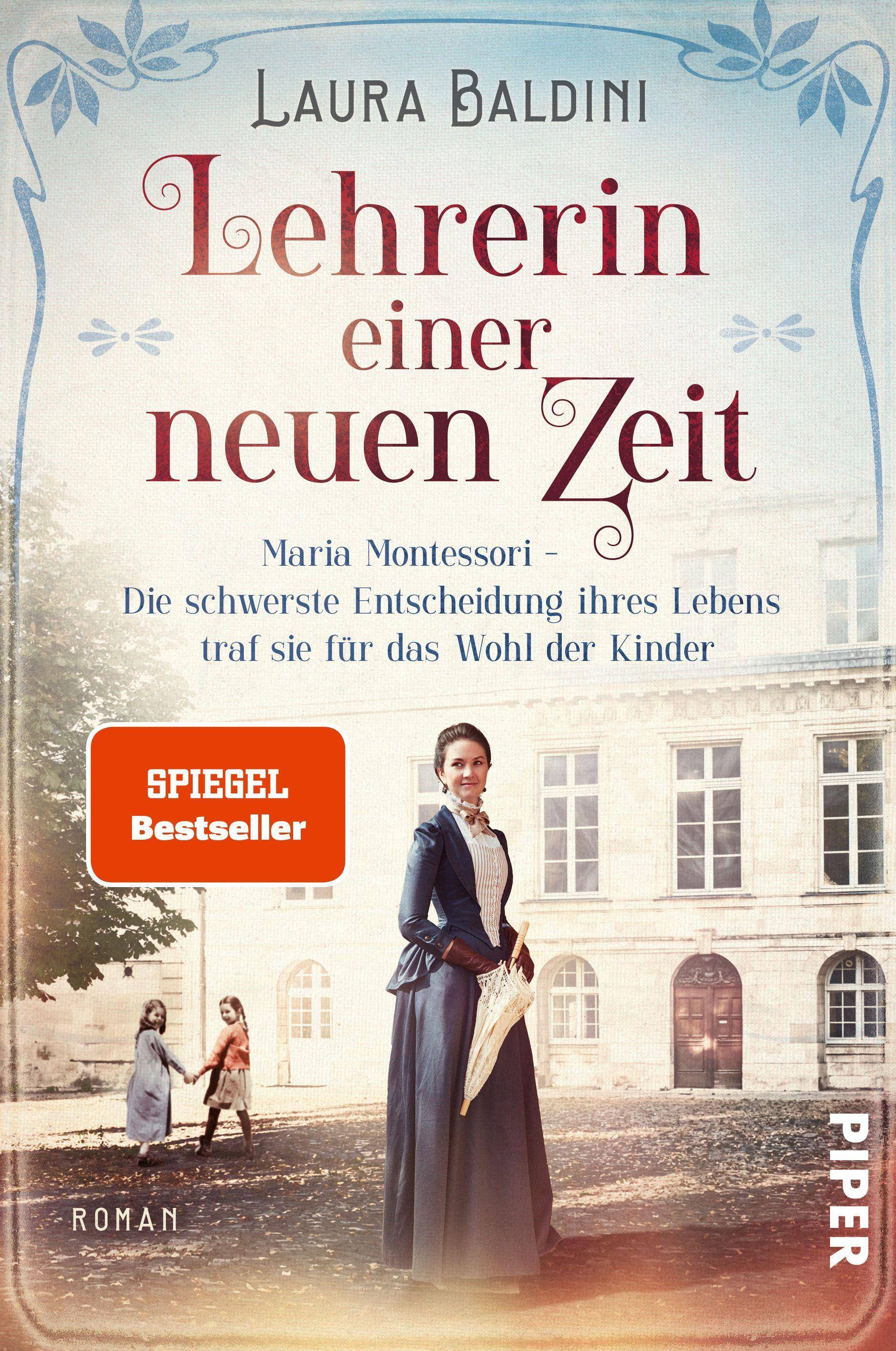 Lehrerin einer neuen Zeit Maria Montessori  Die schwerste Entscheidung ihres Lebens traf sie für das Wohl der Kinder