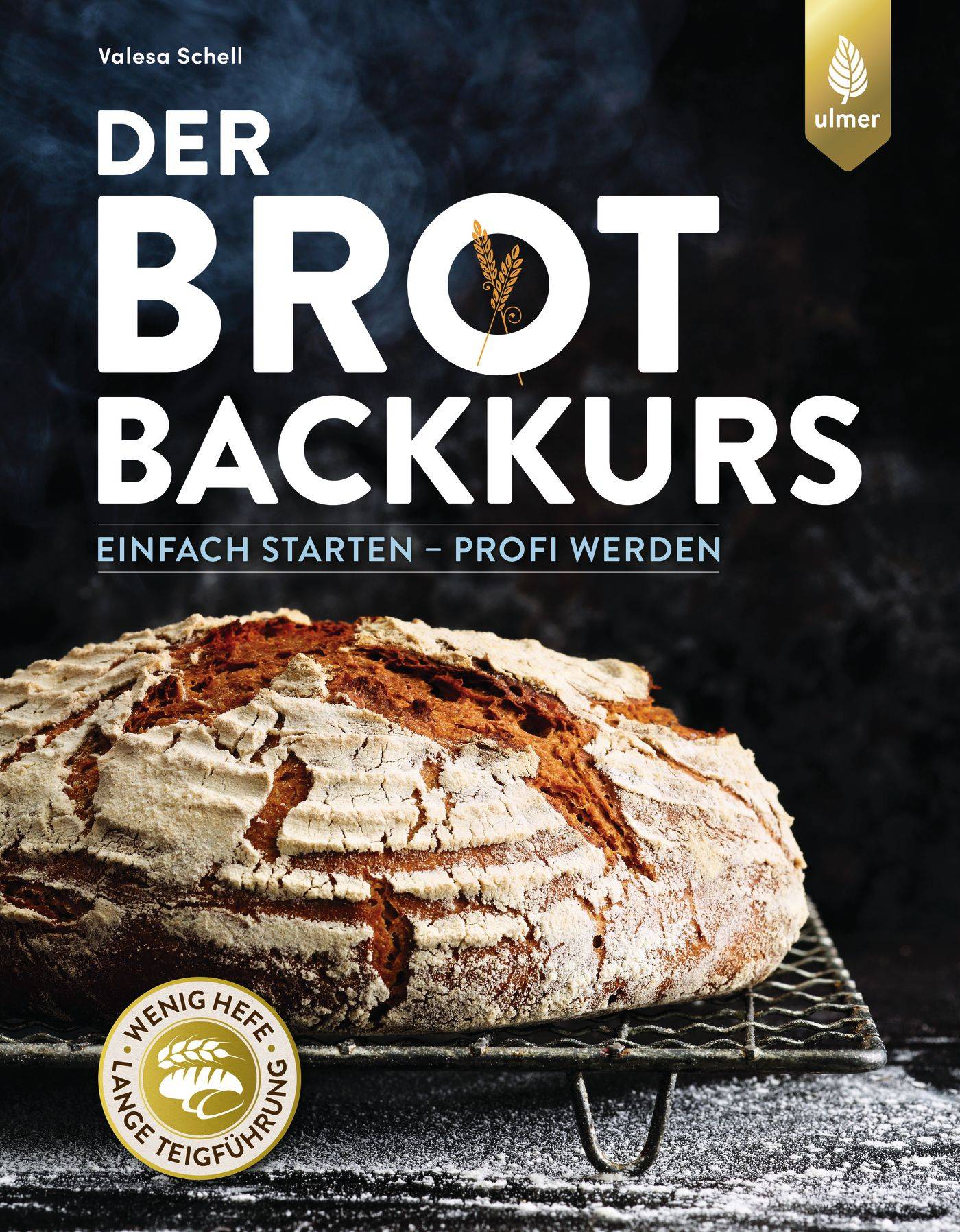 Der Brotbackkurs Einfach starten - Profi werden