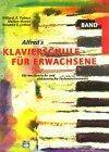 Alfred's Klavierschule für Erwachsene, mit 1 Audio-CD. Bd.1 Für mechanische und elektronische Tasteninstrumente