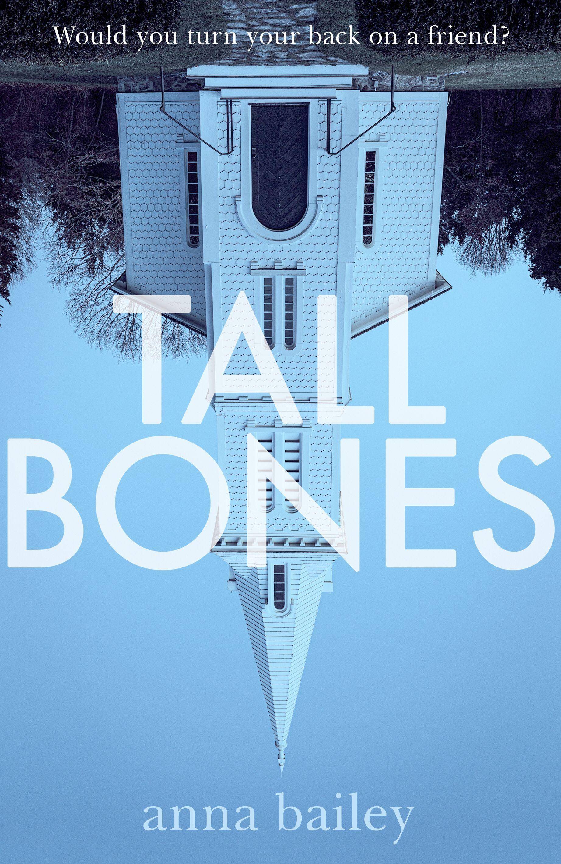 Tall Bones The instant Sunday Times bestseller. 'Compelling' - Paula Hawkins