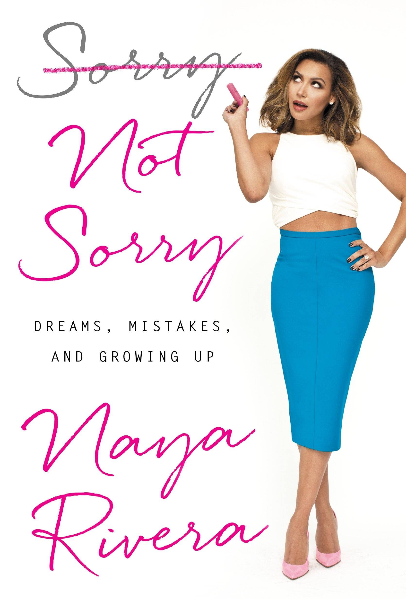 Sorry Not Sorry Dreams, Mistakes, and Growing Up
