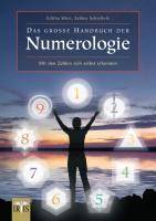 Das große Handbuch der Numerologie Mit den Zahlen sich selbst erkennen