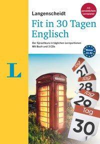 Langenscheidt Fit in 30 Tagen Englisch, mit 3 Audio-CDs Der Sprachkurs in täglichen Lernportionen - mit Buch, 3 CDs und persönlichem Lernplaner. Ni