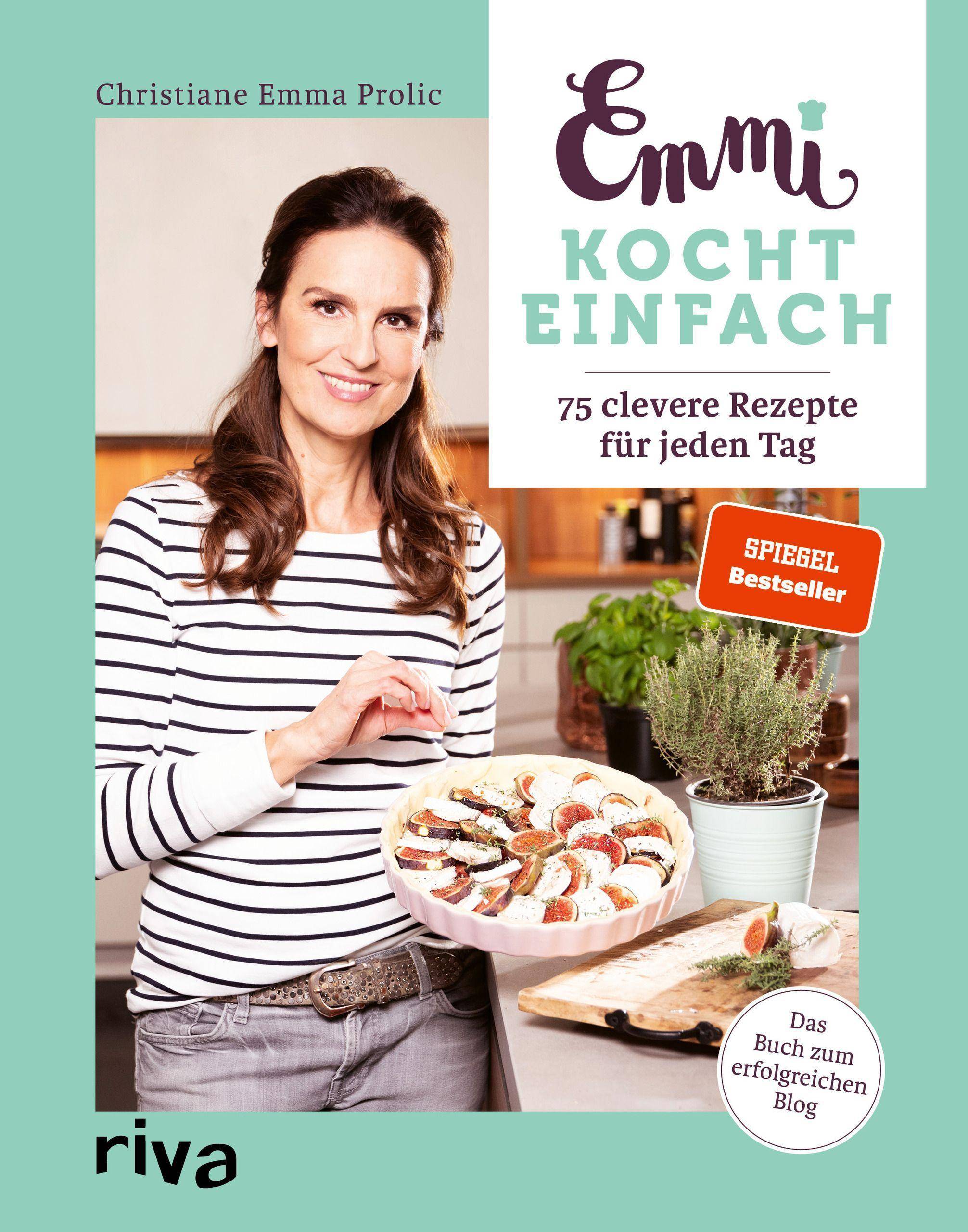Emmi kocht einfach 75 clevere Rezepte für jeden Tag. Das Buch zum erfolgreichen Blog emmikochteinfach.de. Spiegel-Bestseller