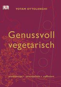 Genussvoll vegetarisch Mediterran, orientalisch, raffiniert