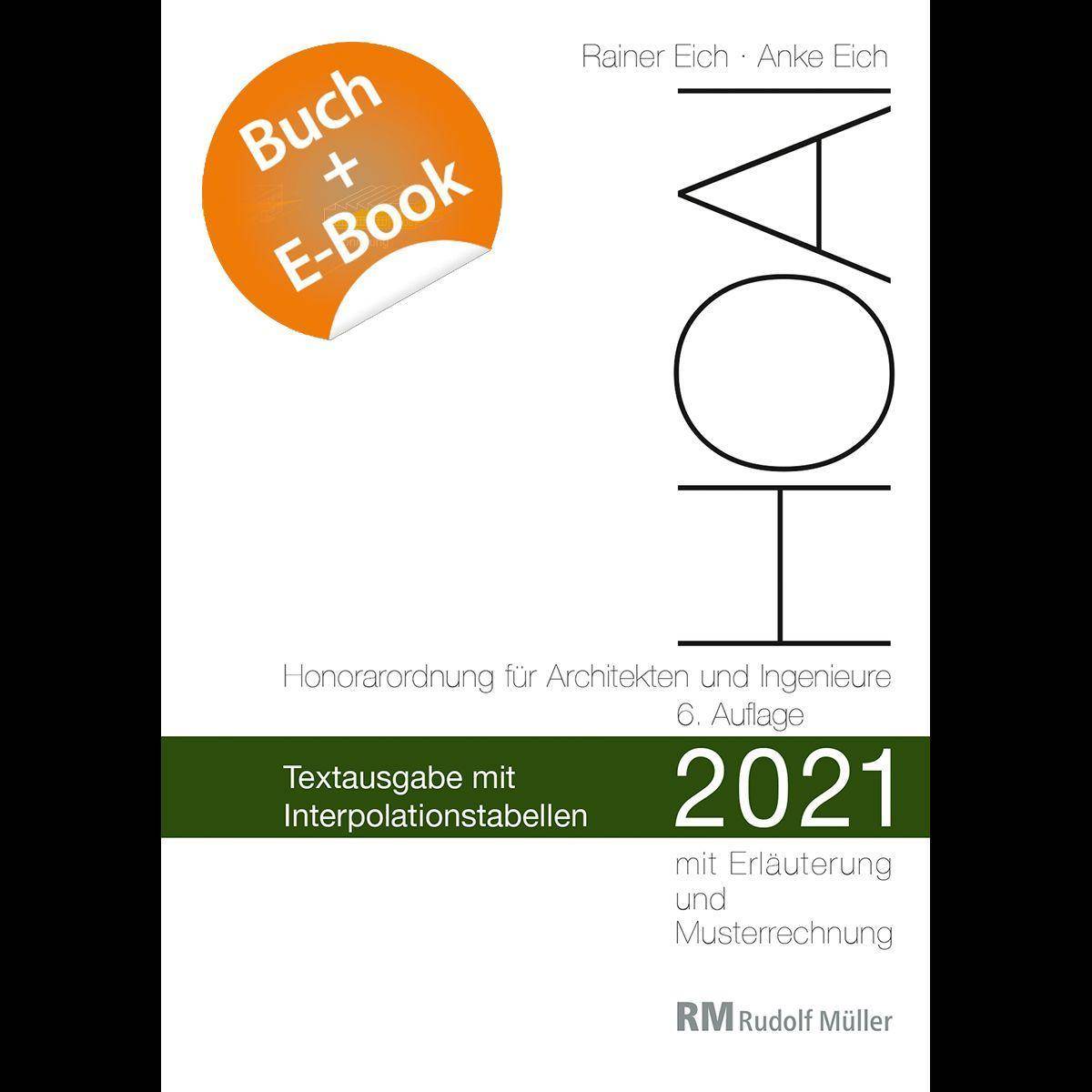 HOAI 2021 - Textausgabe mit Interpolationstabellen - mit E-Book (PDF) Textausgabe mit Erläuterung der Neuerungen, Musterrechnungen und Interpolations