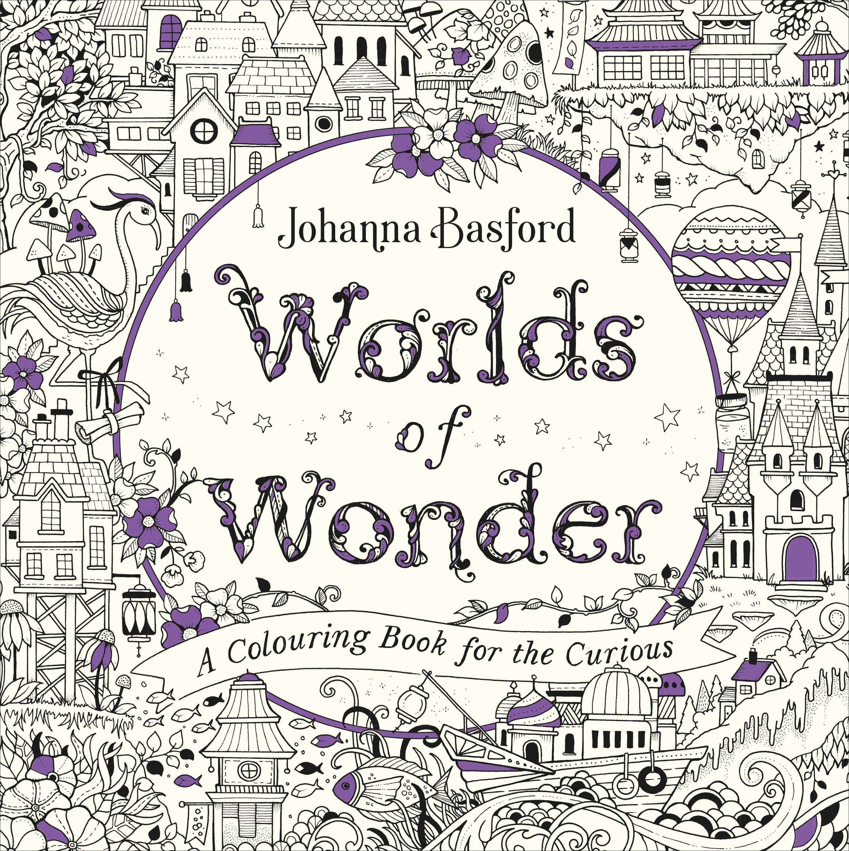 Worlds of Wonder A Colouring Book for the Curious