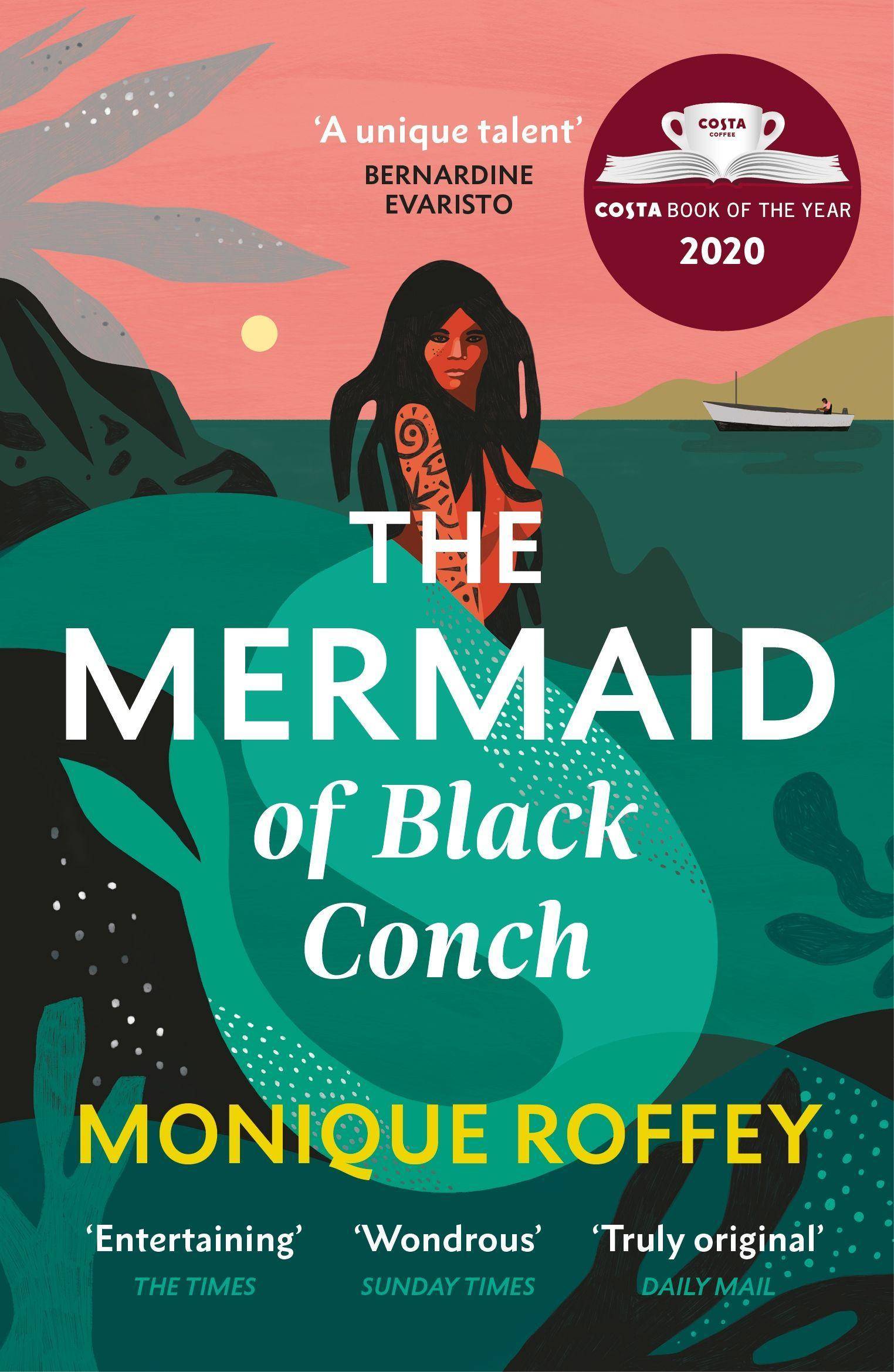 The Mermaid of Black Conch Winner of the Costa Book of the Year 2020, Ausgezeichnet: Costa Novel Award 2021, Nominiert: The Folio Prize 2021, Nominier