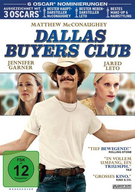 Dallas Buyers Club Ausgezeichnet mit Golden Globe und Oscar 2014 für den Besten Hauptdarsteller (Matthew McConaughey) und den Besten Nebendarsteller