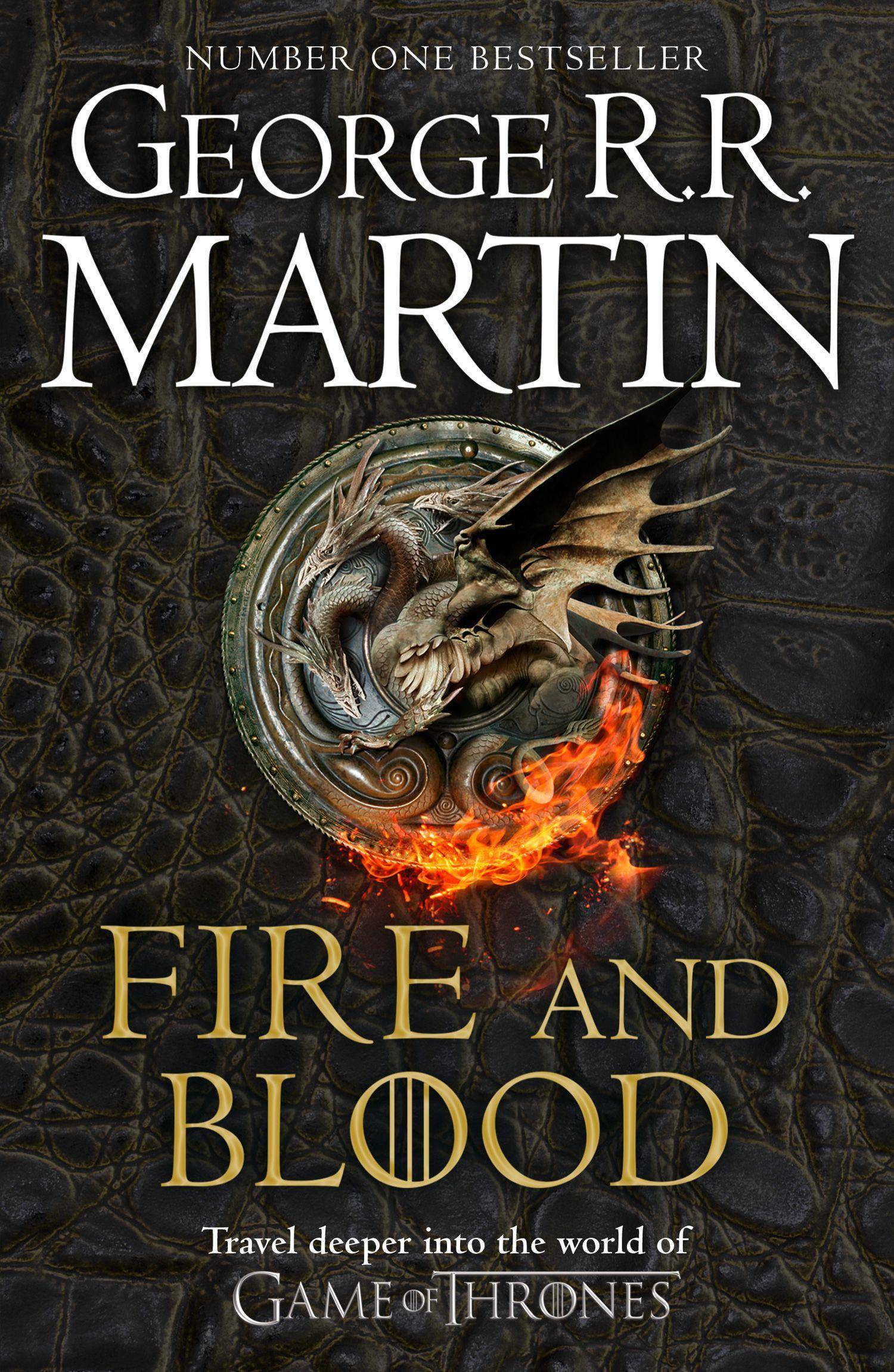 A Song of Ice and Fire - Fire And Blood 300 Years Before A Game of Thrones, Dragons ruled the Westeros .... A Targaryen History