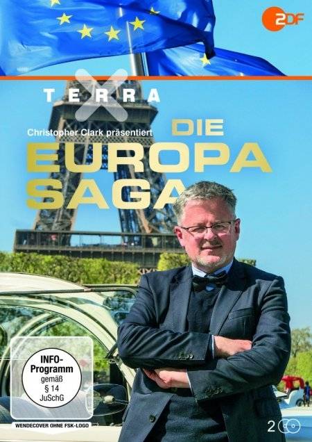 Terra X - Die Europa-Saga Aufgeführt von: Christopher Clark, Regie: Christian Twente/Gero von Boehm, D 2017, INFO-Programm, 2 DVD-Videos, Dt, Terra X