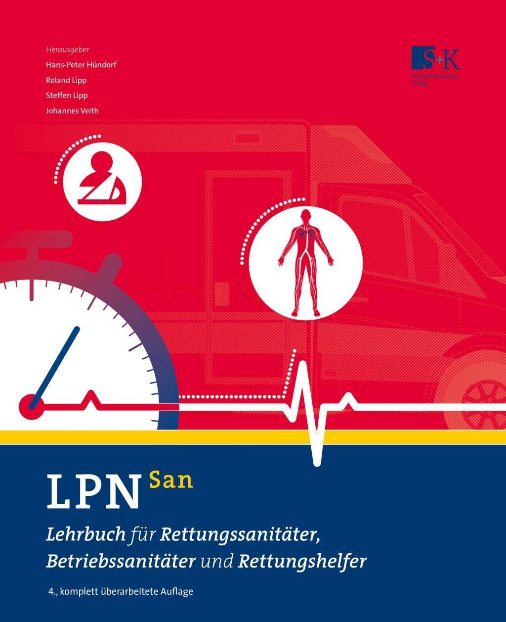 LPN-San Lehrbuch für Rettungssanitäter, Betriebssanitäter und Rettungshelfer