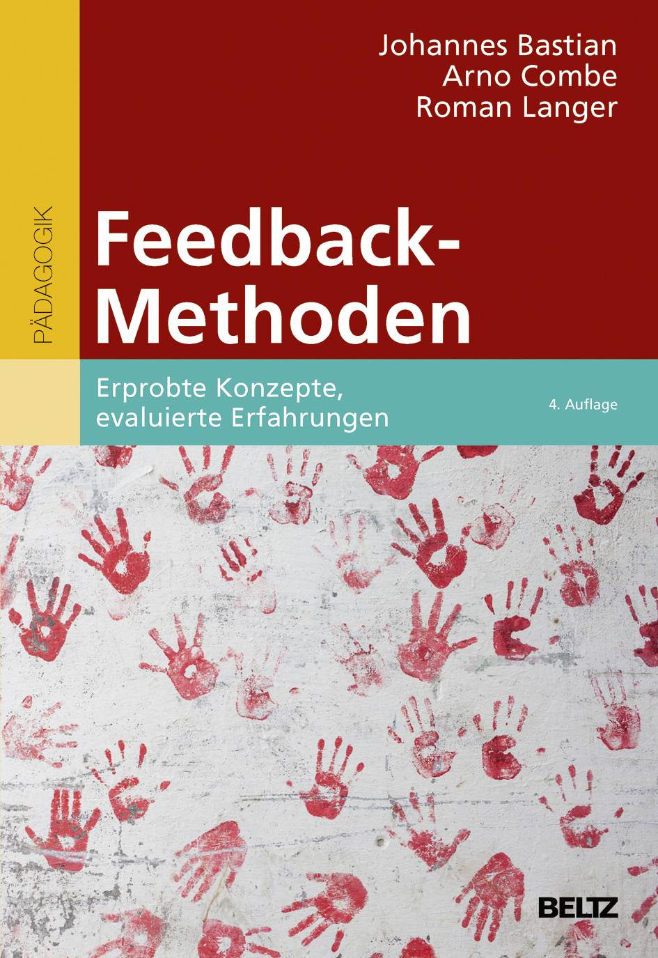 Feedback-Methoden Erprobte Konzepte, evaluierte Erfahrungen
