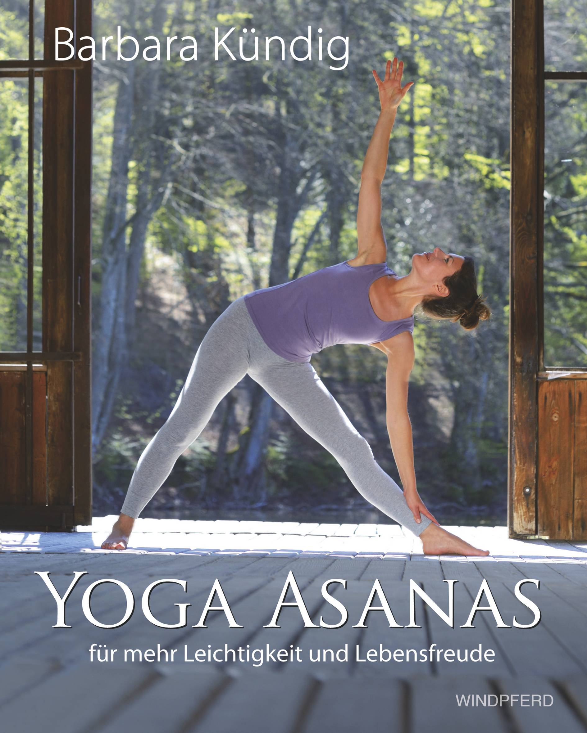 Yoga Asanas für mehr Leichtigkeit und Lebensfreude