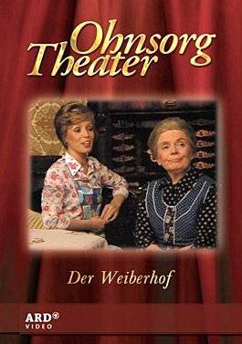 Ohnsorg Theater - Der Weiberhof Eine Komödie. In hochdeutscher Sprache