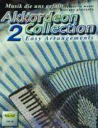 Akkordeon Collection. Bd.2 Musik die uns gefällt. Easy Arrangements