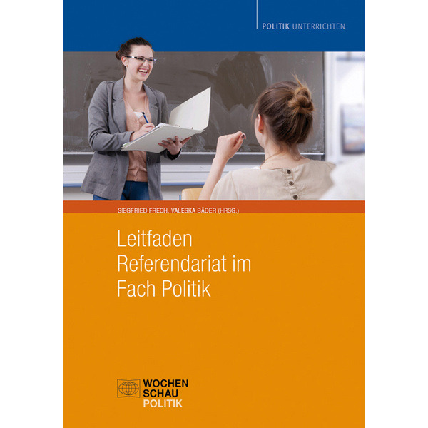 Bäder, V: Leitfaden Referendariat im Fach Politik / CDR CD-ROM, Politik unterrichten