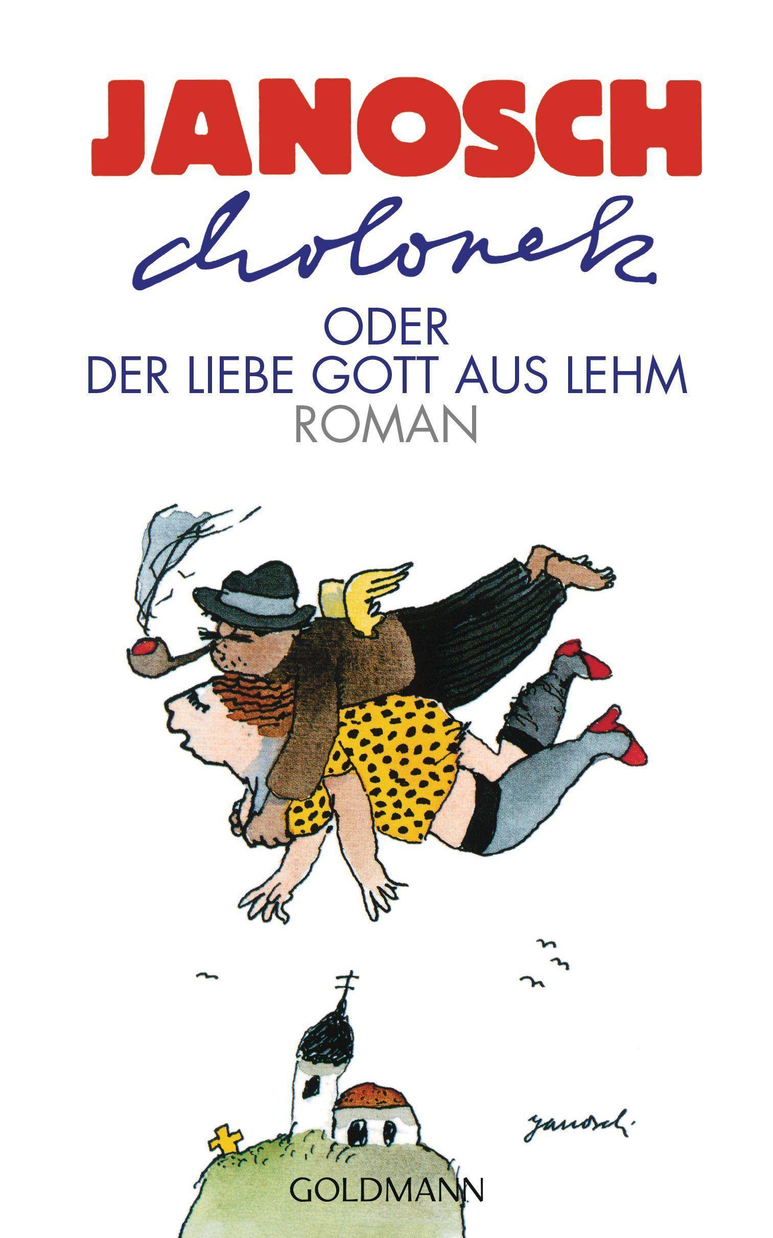 Cholonek oder Der liebe Gott aus Lehm Roman