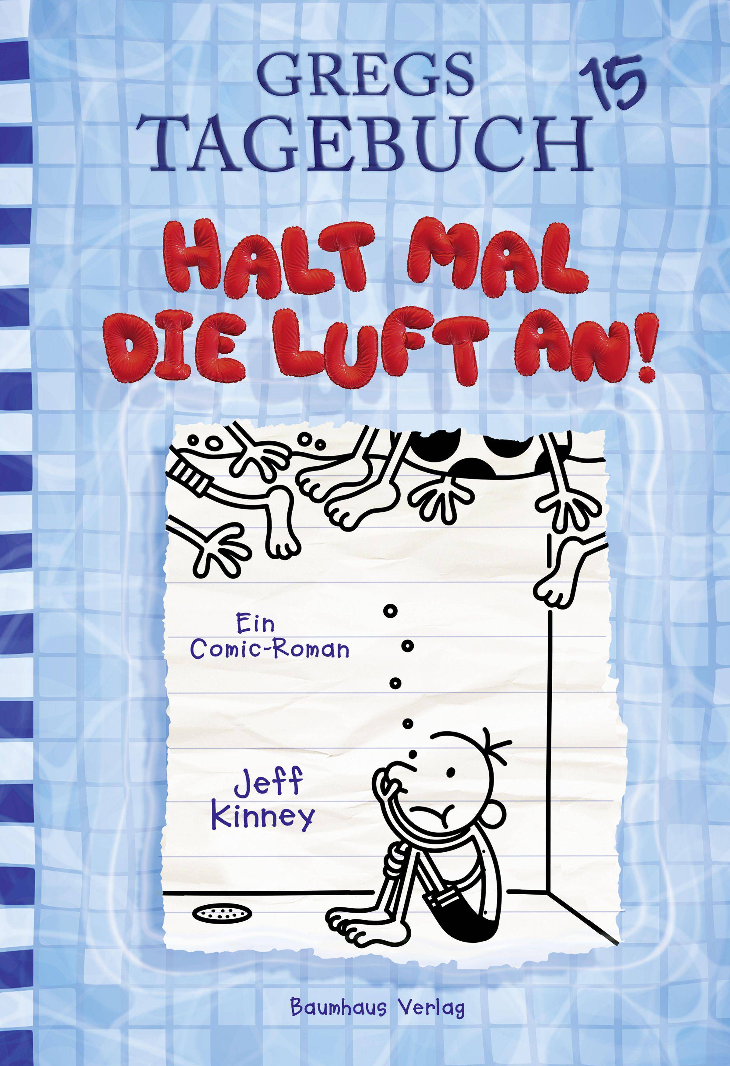 Gregs Tagebuch 15 - Halt mal die Luft an! Gregs Tagebuch 15