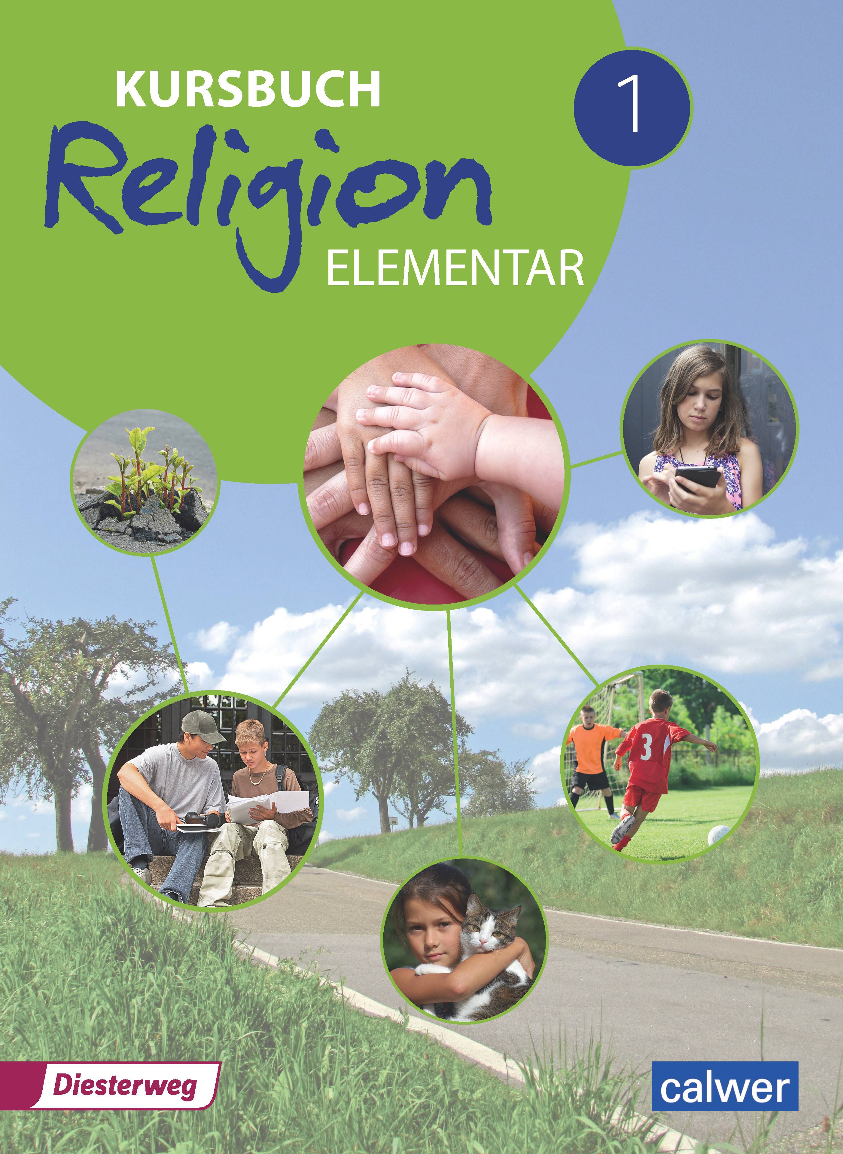 Kursbuch Religion Elementar - 5./6. Schuljahr, Schülerband Arbeitsbuch für den Religionsunterricht im 5./6. Schuljahr, Schülerband