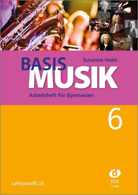 Jahrgangsstufe 6, Arbeitsheft für Gymnasien Arbeitsheft für GymnasienJahrgangsstufe 6 (LehrplanPLUS)
