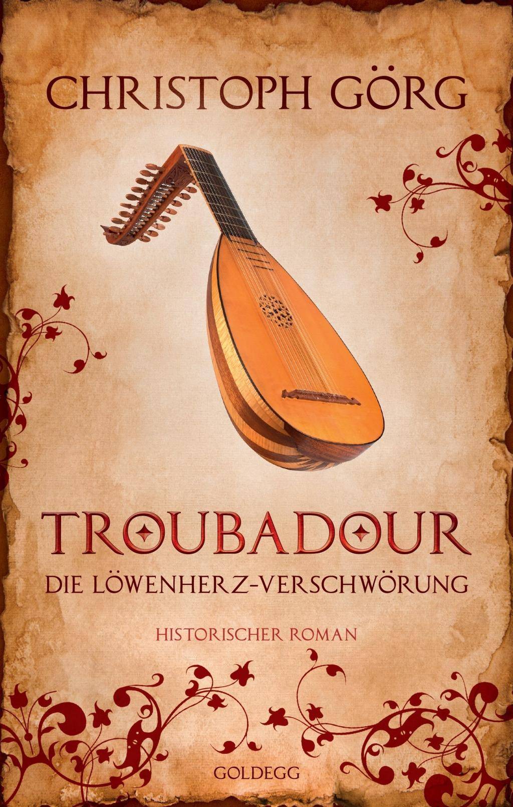 Troubadour Die Löwenherz-Verschwörung. Historischer Roman
