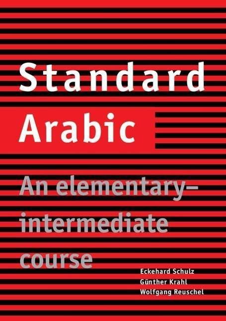 Standard Arabic An Elementary-Intermedtiate Course