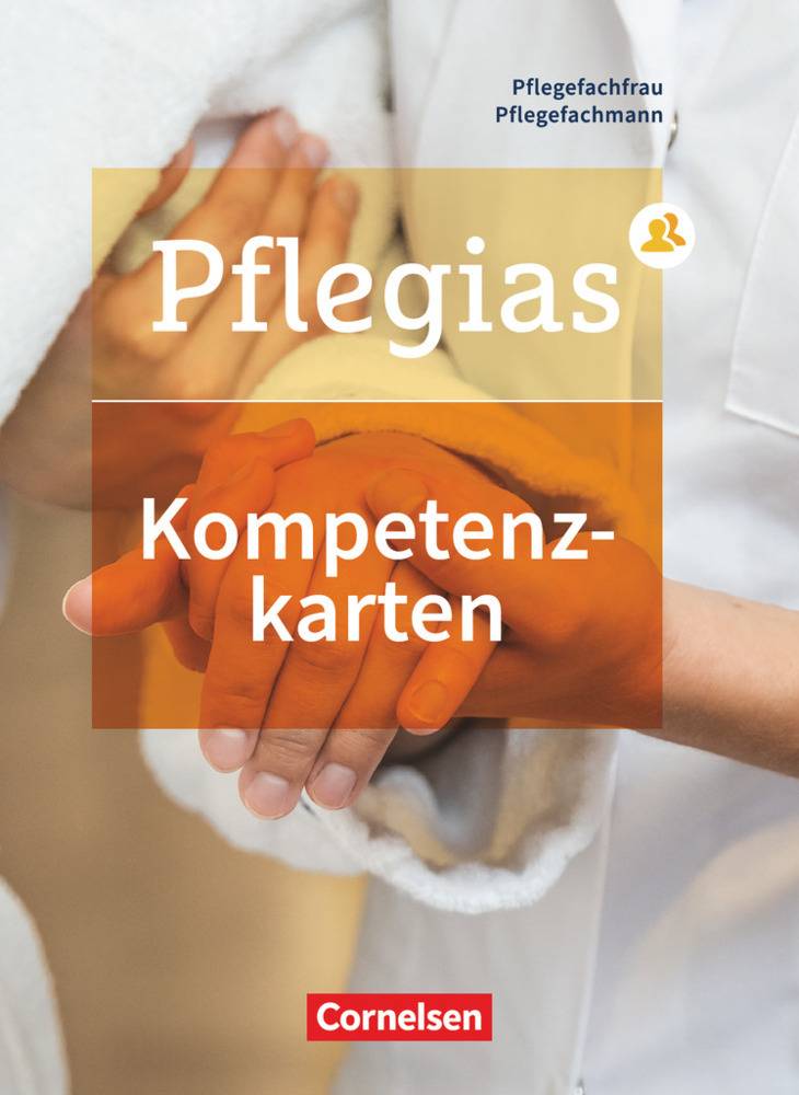 Pflegias - Generalistische Pflegeausbildung - Zu allen Bänden Kompetenzbereiche I-V - Kompetenzkarten