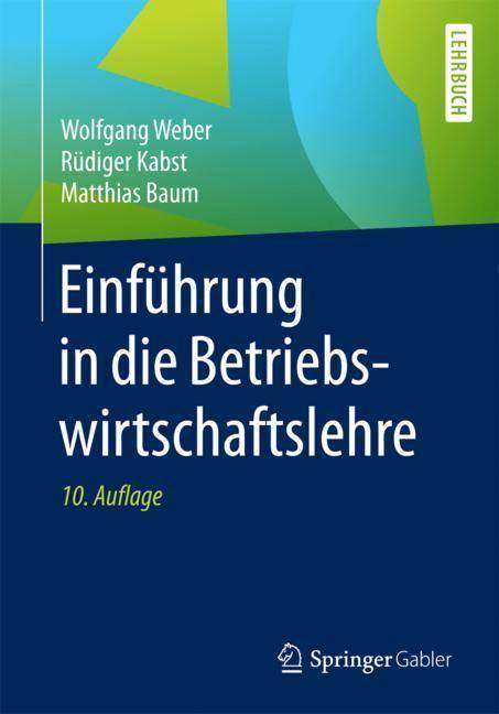 Einführung in die Betriebswirtschaftslehre Lehrbuch