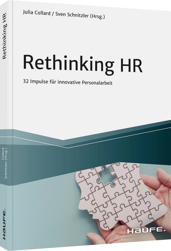Rethinking HR 32 Impulse für innovative Personalarbeit