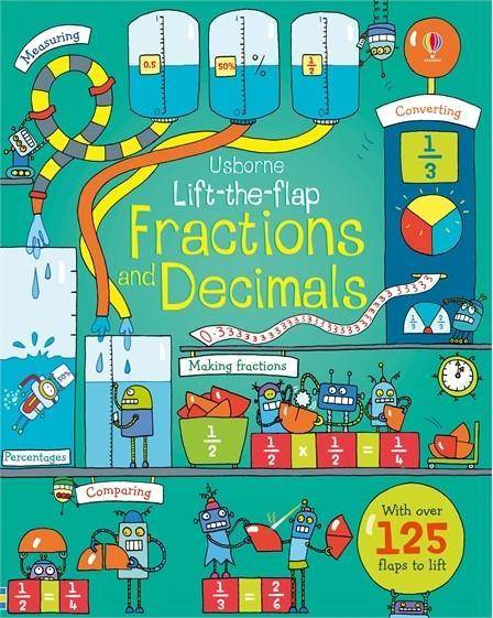Lift-the-flap Fractions and Decimals With over 125 flaps to lift