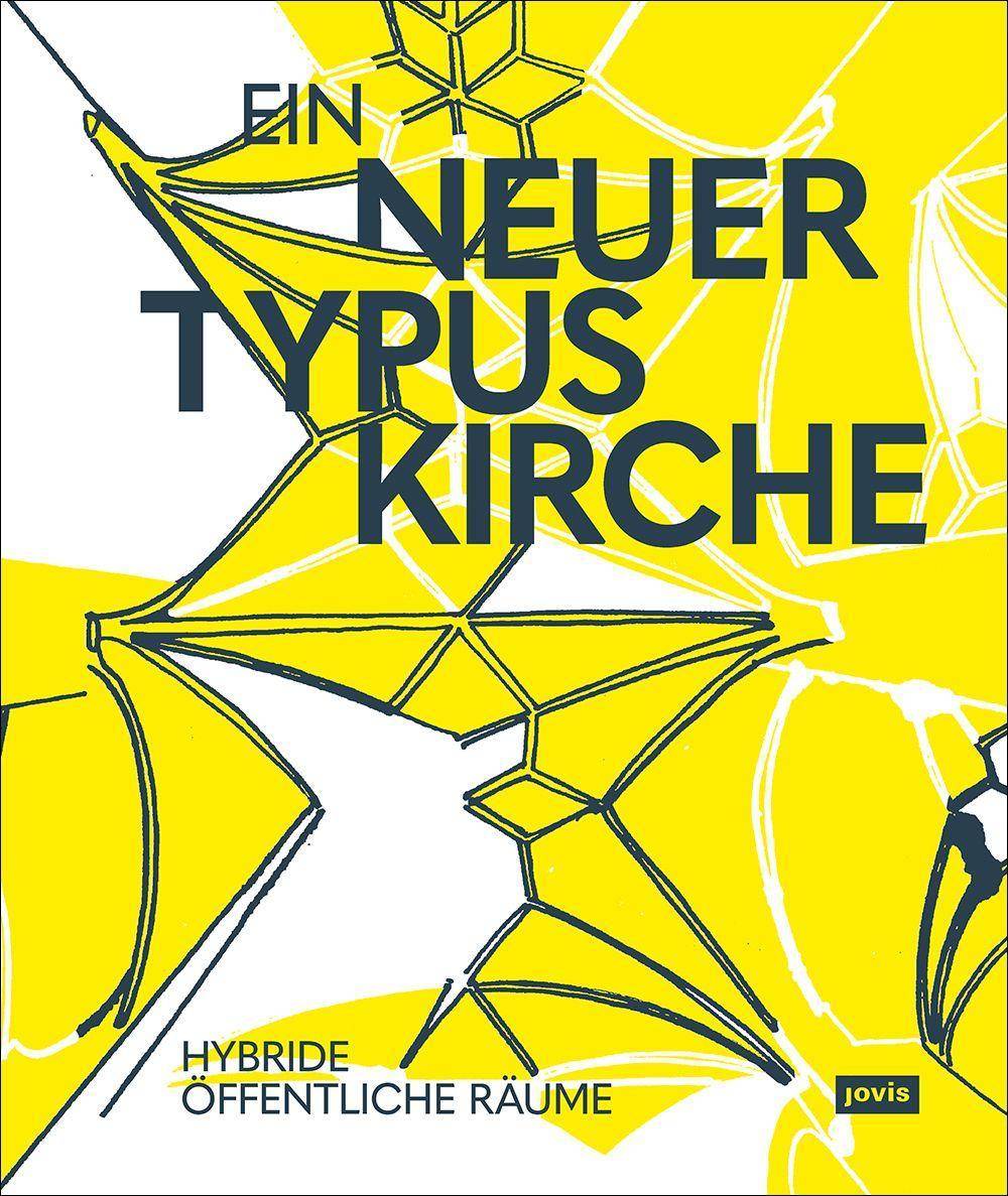 Ein neuer Typus Kirche Hybride öffentliche Räume