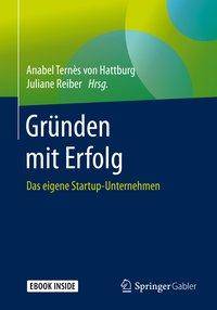 Gründen mit Erfolg Das eigene Startup-Unternehmen