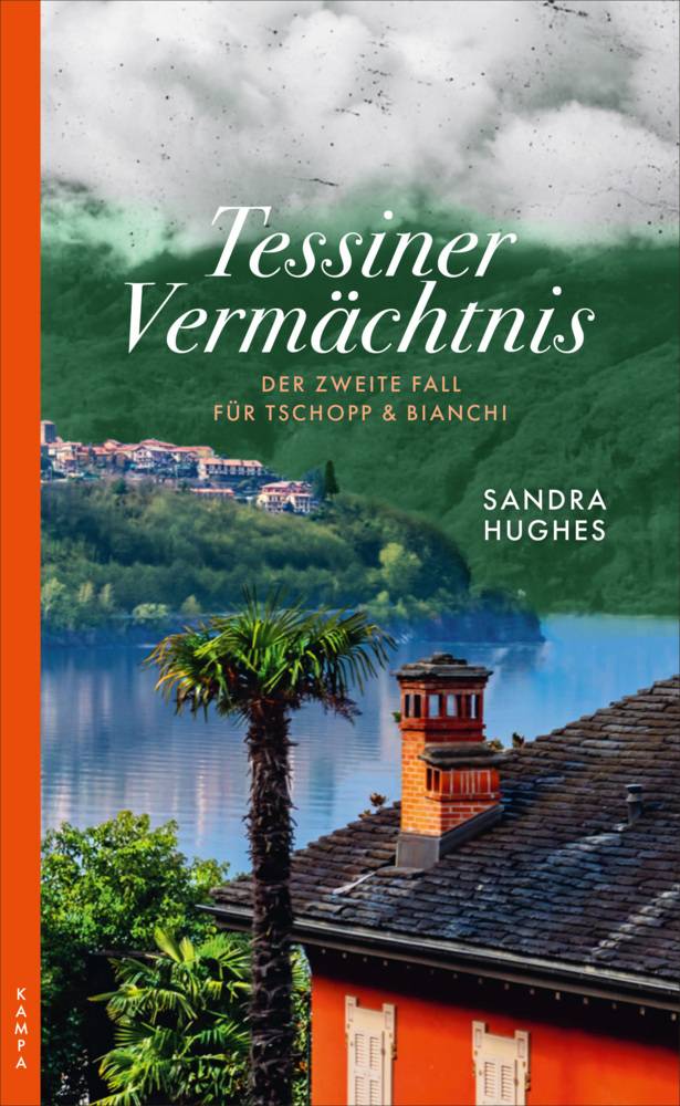 Tessiner Vermächtnis Der zweite Fall für Tschopp & Bianchi