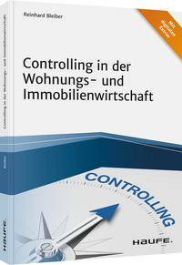 Controlling in der Wohnungs- und Immobilienwirtschaft Haufe Fachbuch