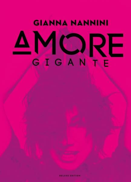 Amore gigante, 2 Audio-CDs (Deluxe Edition)