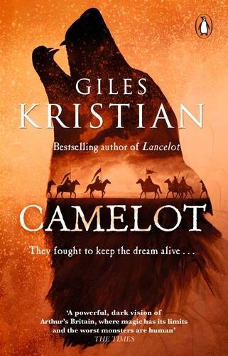Camelot The epic new novel from the author of Lancelot