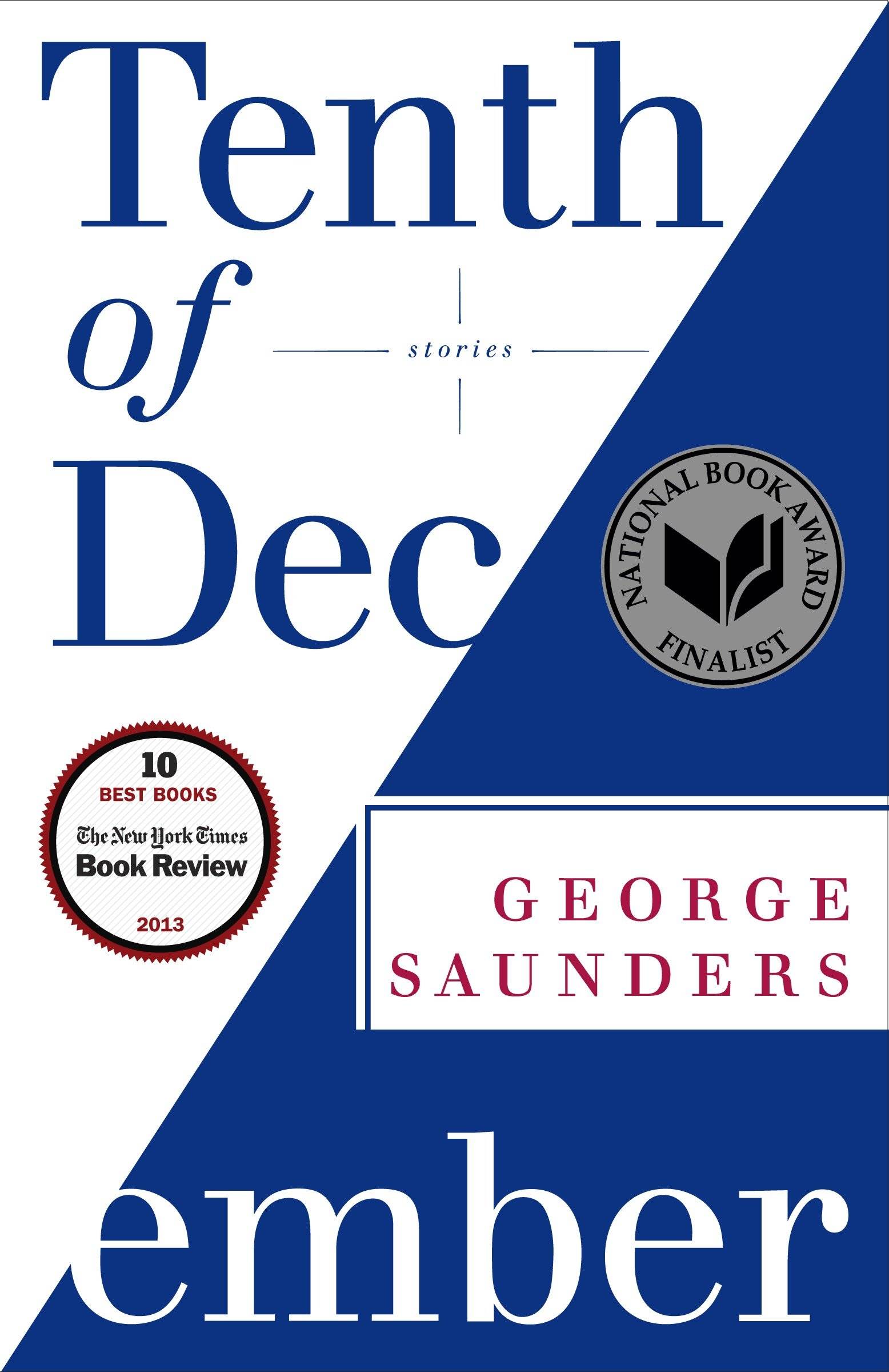 Tenth of December Stories. Winner of the Folio Prize 2014